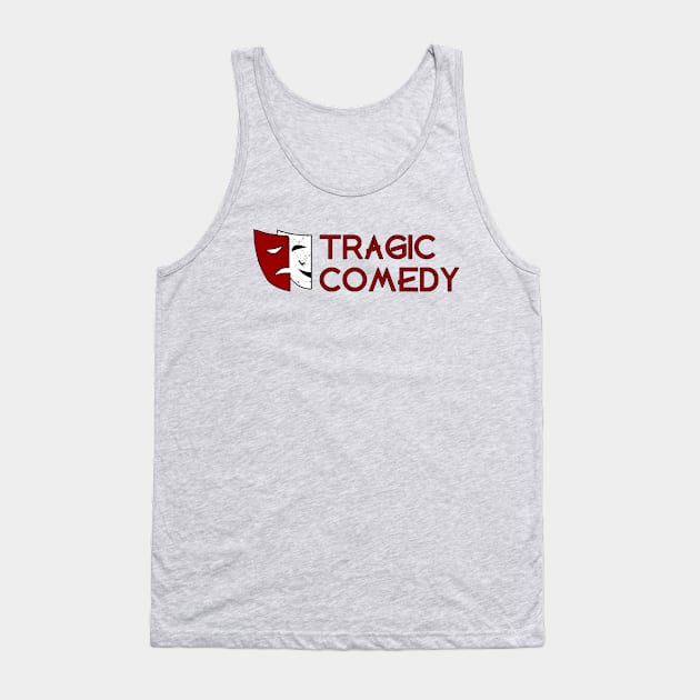 Tragic Comedy Tank Top by Tragic Comedy